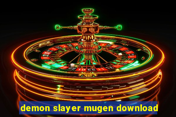 demon slayer mugen download